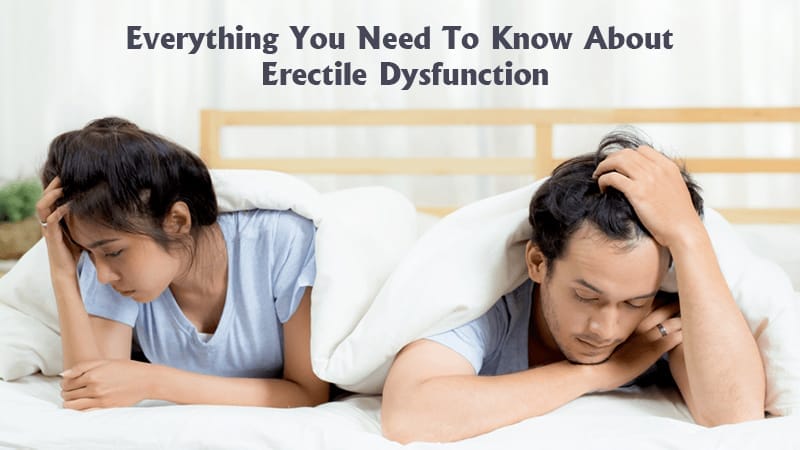 Know About Erectile Dysfunction