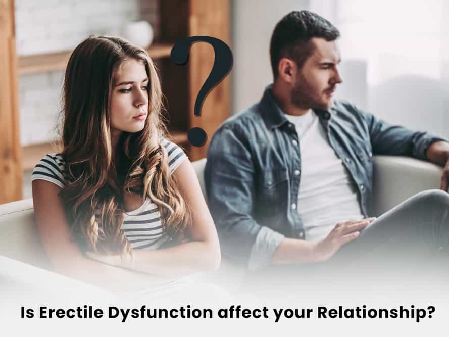 Does Erectile Dysfunction Affect Your Relationship? 1 Does Erectile Dysfunction Affect Your Relationship